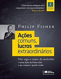 Ações Comuns, Lucros Extraordinários – Philip Fisher