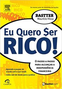 Eu Quero Ser Rico! – Maurício Bastter Hissa