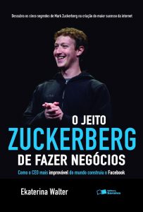 livro O Jeito Zuckerberg de Fazer Negócios