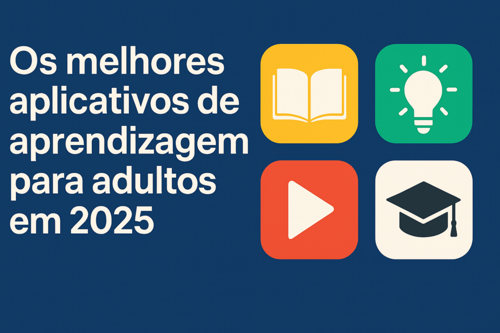 Melhores Apps de Aprendizagem para Adultos 2025