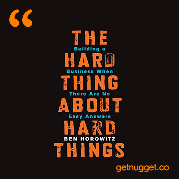 The Hard Thing About Hard Things Summary