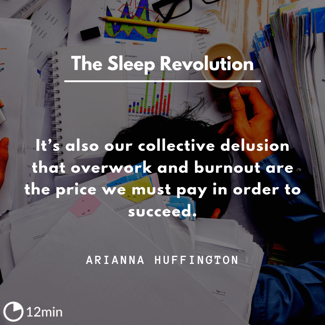 The Sleep Revolution Pdf Summary Arianna Huffington 12min Blog