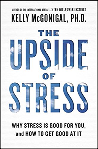 The Upside of Stress Summary