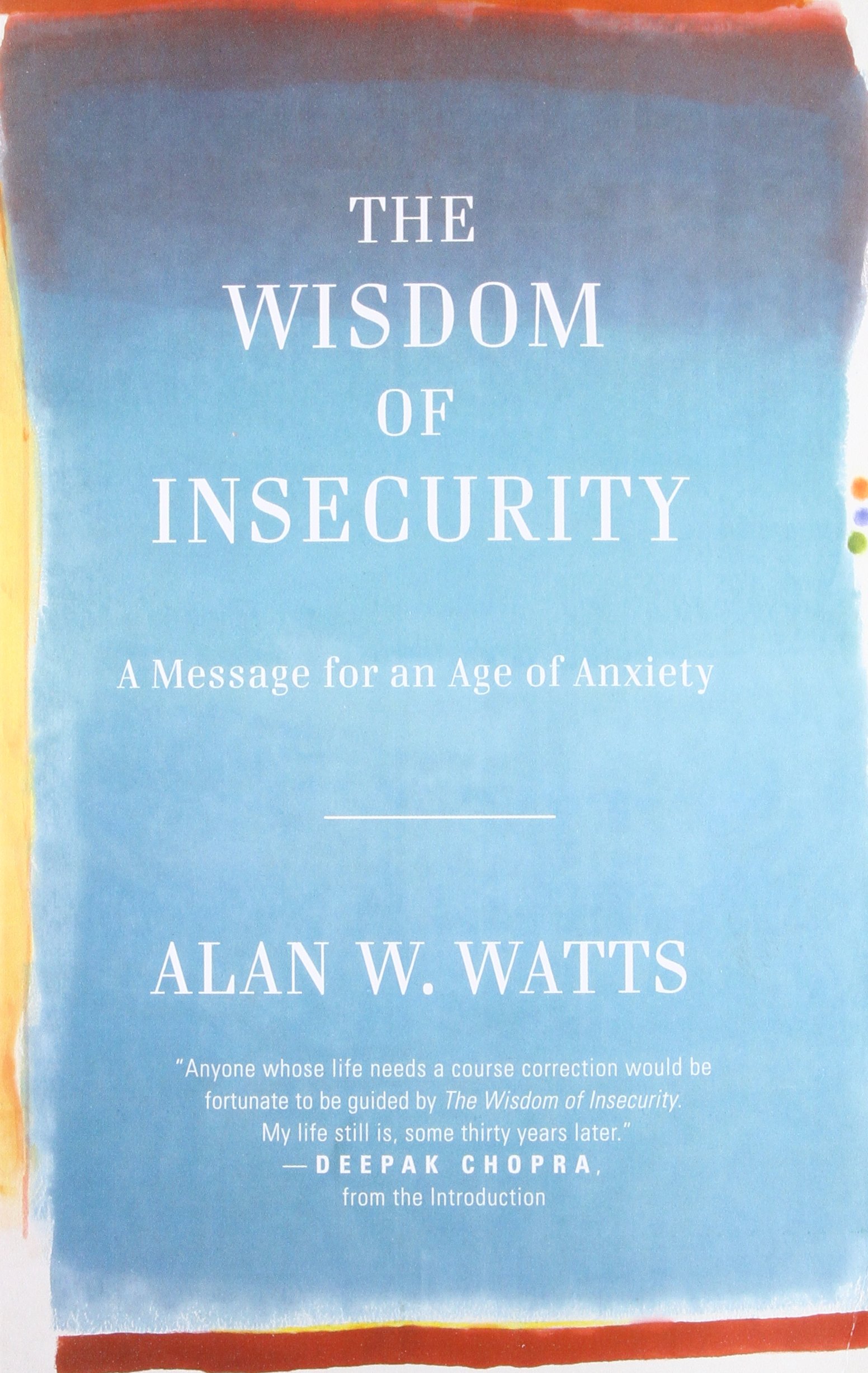 The Wisdom of Insecurity Summary