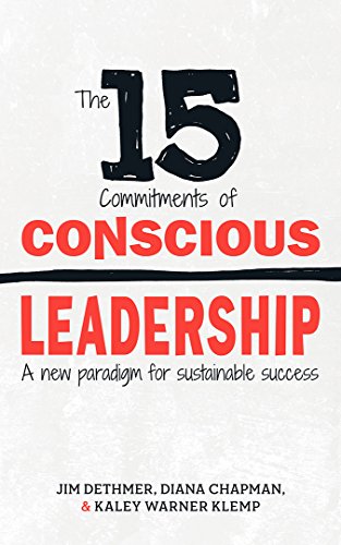 The 15 Commitments of Conscious Leadership Summary