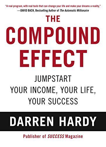 The Compound Effect Summary