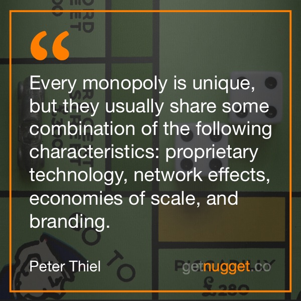 Every monopoly is unique, but they usually share some combination of the following characteristics - proprietary technology, network effects, economies of scale, and branding.