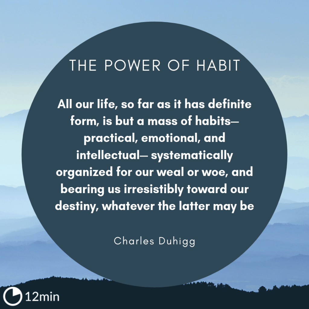 The Power Of Habit PDF Summary - Charles Duhigg | 12min Blog