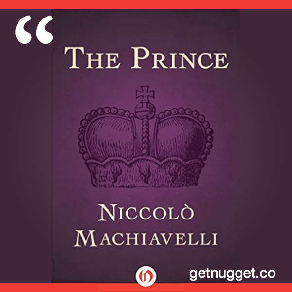 machiavelli the qualities of the prince summary