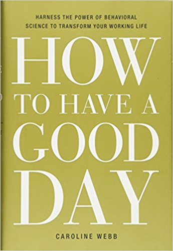 How to Have a Good Day Summary