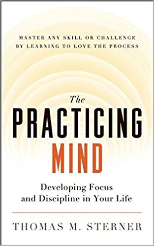 The Practicing Mind Summary