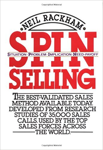 Spin Selling PDF Summary - Neil Rackham | 12min Blog