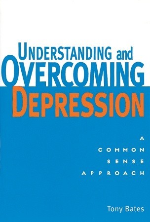 Understanding and Overcoming Depression Summary