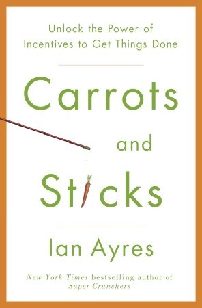 Carrots and Sticks Summary