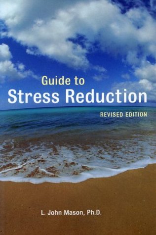 Guide to Stress Reduction Summary