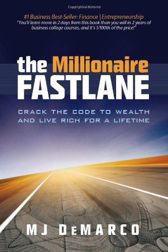 The Millionaire Fastlane Summary