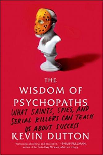 The Wisdom of Psychopaths Summary
