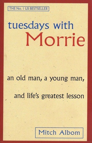 Tuesdays with Morrie Summary