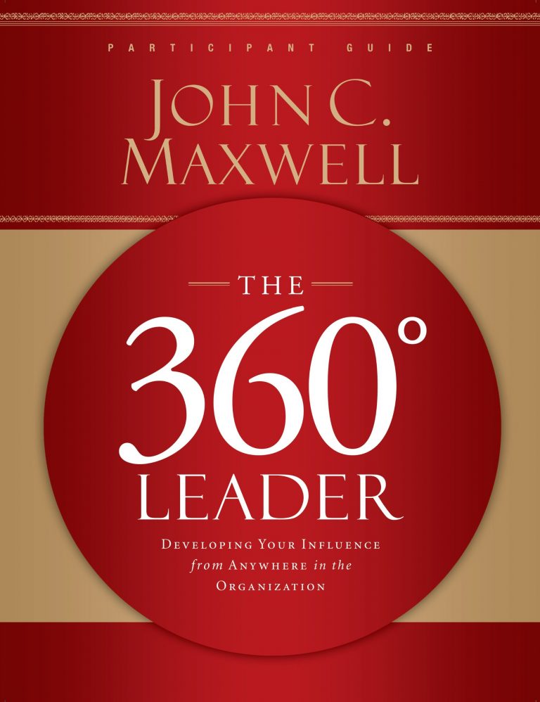 The 360° Leader PDF Summary - John C. Maxwell | 12min Blog