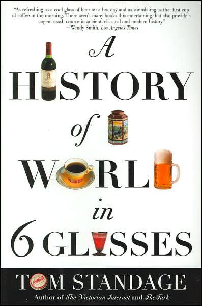 A History of the World in 6 Glasses Summary