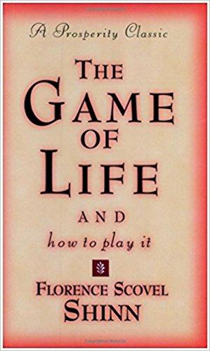 The Game Of Life And How To Play it - The Original Classic Edition from  1925 by Shinn, Florence Scovel: new Paperback (2018)