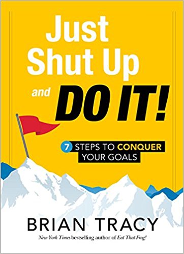 Just Shut Up and Do It PDF