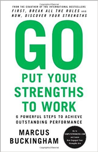 Go Put Your Strengths to Work PDF