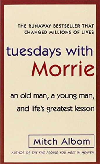 Book Review: Being Tuesday People with Morrie (Tuesday's with Morrie by  Mitch Albom)