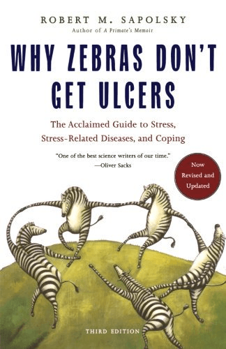 Why Zebras Don’t Get Ulcers