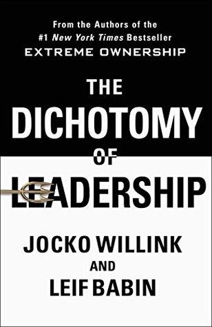 The Dichotomy of Leadership PDF Summary