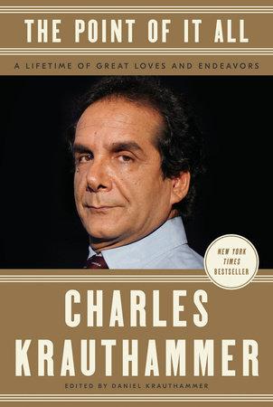 The Point of It All Summary - Charles Krauthammer | 12min Blog