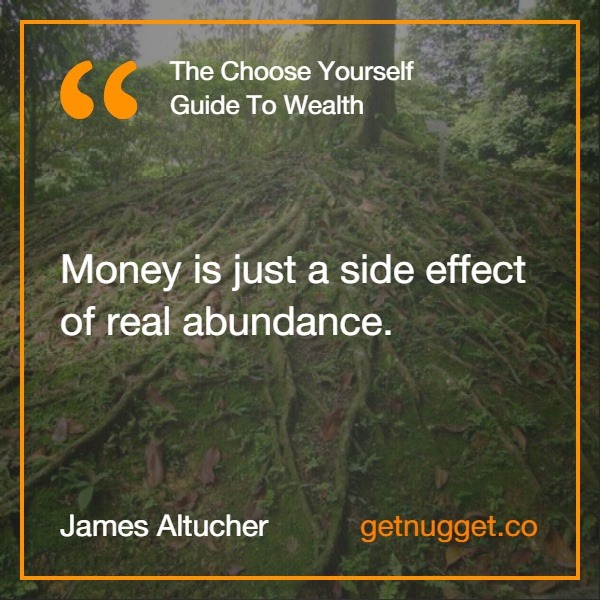 Money is just a side effect of real abundance.